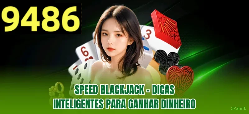 Roleta e blackjack 22abet